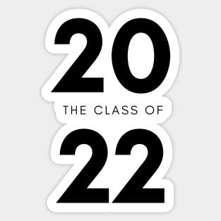 Class Of 2022 Graduate. Simple Typography Black Graduation 2022 Design. Sticker